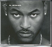 TQ - Better Days CD 1