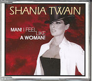 Shania Twain - Man I Feel Like A Woman