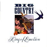 Big Country - King Of Emotion