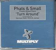 Phats & Small - Turn Around