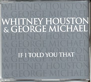 Whitney Houston & George Michael - If I Told You That