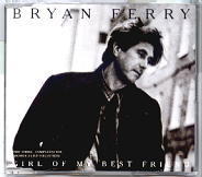 Bryan Ferry - Girl Of My Best Friend