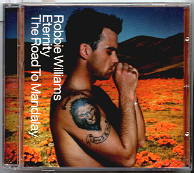 Robbie Williams - Eternity / The Road To Mandalay