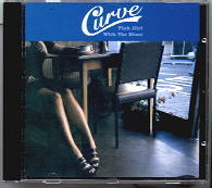 Curve - Pink Girl With The Blues