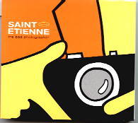 Saint Etienne - The Bad Photographer CD1