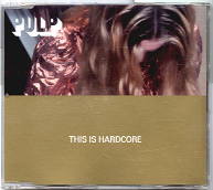 Pulp - This Is Hardcore CD 1