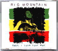 Big Mountain - Baby, I Love Your Way