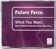 Future Force - What You Want