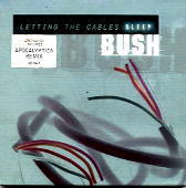 Bush - Letting The Cables Sleep CD 2