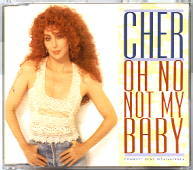 Cher - Oh No Not My Baby