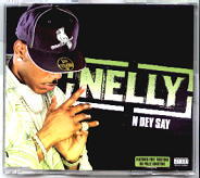 Nelly - N Dey Say