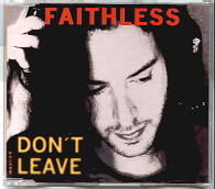 Faithless - Don't Leave