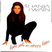 Shania Twain - Love Gets Me Every Time