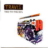 Travis - Tied To The 90's