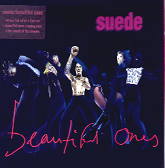 Suede - Beautiful Ones CD 1