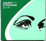 Saint Etienne - Sylvie CD1