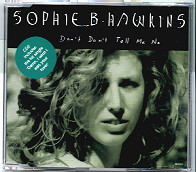 Sophie B Hawkins - Don't Don't Tell Me No CD 2