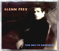 Glenn Frey - This Way To Happiness