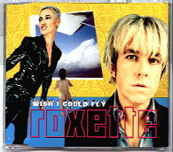 Roxette - Wish I Could Fly CD 1