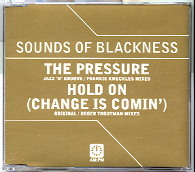 Sounds Of Blackness - The Pressure