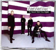 Wet Wet Wet - If I Never See You Again 