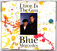 Blue Mercedes - Love Is The Gun