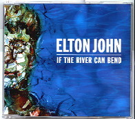 Elton John - If The River Can Bend CD 1
