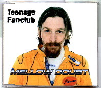 Teenage Fanclub - Mellow Doubt CD1