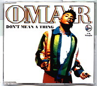 Omar - Don't Mean A Thing