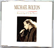 Michael Bolton - Reach Out I'll Be There