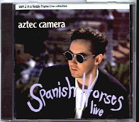 Aztec Camera - Spanish Horses CD 2
