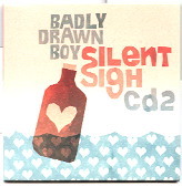 Badly Drawn Boy - Silent Sigh CD 2