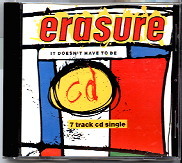 Erasure - It Doesn't Have To Be