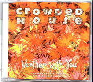 Crowded House - Weather With You 