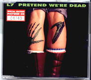 L7 - Pretend We're Dead