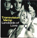 Transvision Vamp - Landslide Of Love