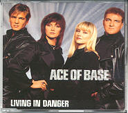 Ace Of Base - Living In Danger