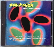 Pat & Mick - Don't Stop Dancin'
