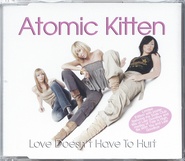 Atomic Kitten - Love Doesn't Have To Hurt CD 1