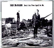 Ian McNabb - Don't Put Your Spell On Me
