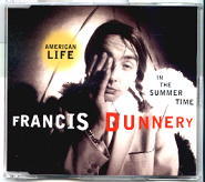 Francis Dunnery - American Life In The Summertime
