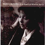 Nanci Griffith - It's A Hard Life Wherever You Go
