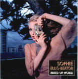 Sophie Ellis Bextor - Mixed Up World