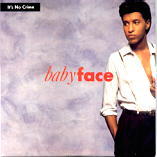 Babyface - It's No Crime