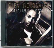 Glen Goldsmith - What You See Is What You Get