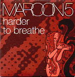 Maroon 5 - Harder To Breathe