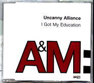 Uncanny Alliance - I Got My Education