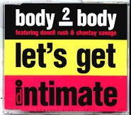 Body 2 Body With Donnell Rush & Chantay Savage - Let's Get Intimate