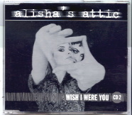 Alisha's Attic - Wish I Were You CD 2