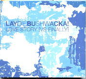 Layo & Bushwacka